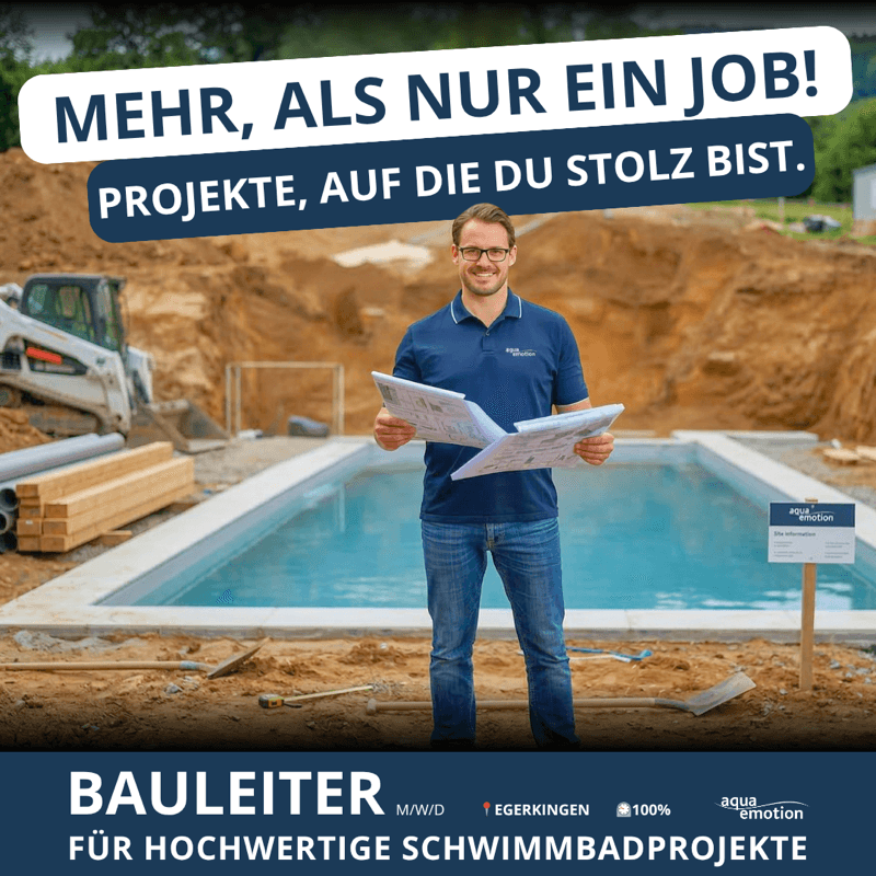 Werbeanzeige Bauleiter Schwimmbadbau, Aqua Emotion